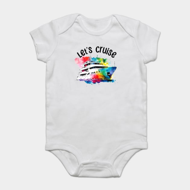 Let's Cruise Baby Bodysuit by Luxinda